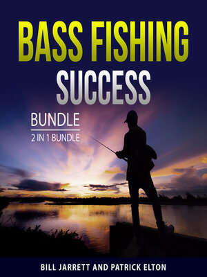 cover image of Bass Fishing Success Bundle, 2 in 1 Bundle
